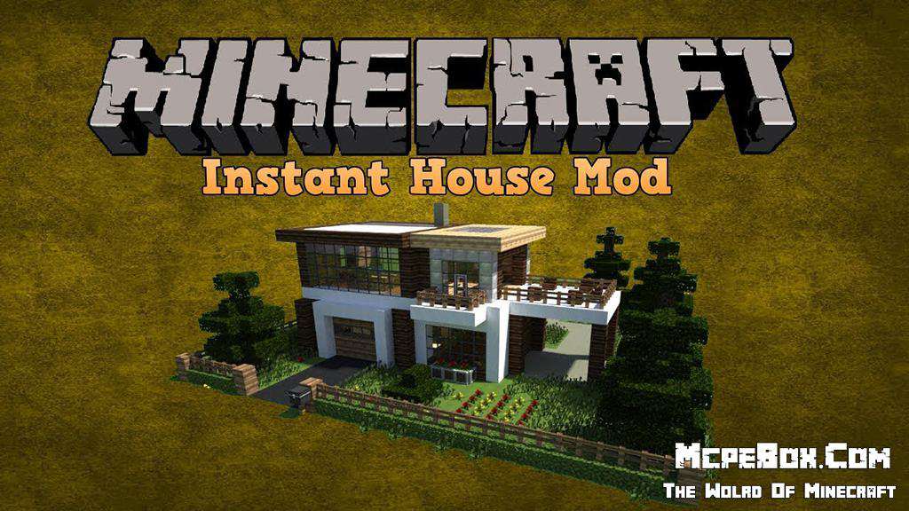 Instant House Mods